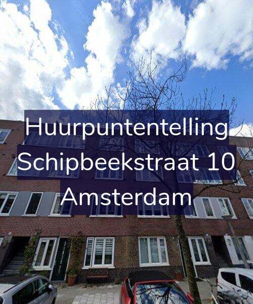 Foto gevel Huurpuntentelling voor Schipbeekstraat 10, Amsterdam