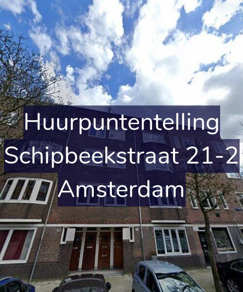 Foto gevel Huurpuntentelling voor Schipbeekstraat 21-2, Amsterdam