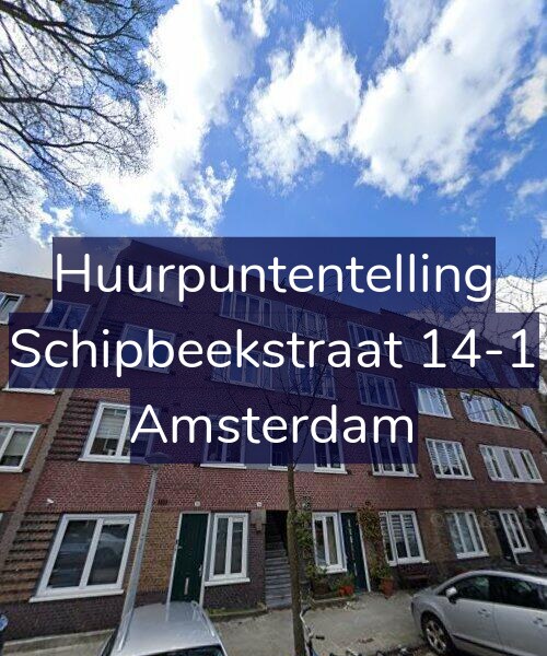 Foto gevel Huurpuntentelling voor Schipbeekstraat 14-1, Amsterdam