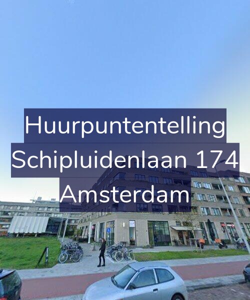 Foto gevel Huurpuntentelling voor Schipluidenlaan 174, Amsterdam