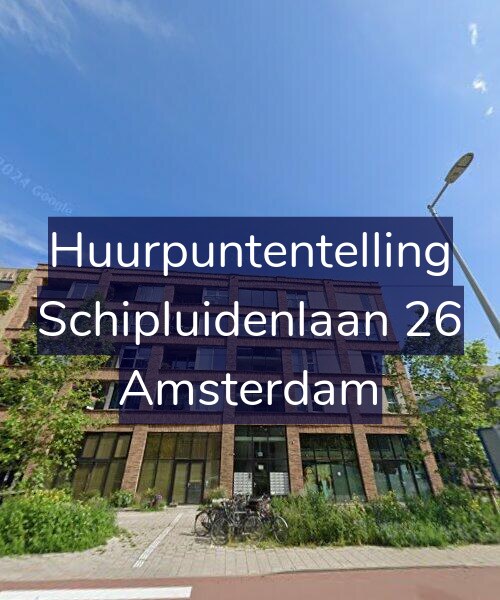 Foto gevel Huurpuntentelling voor Schipluidenlaan 26, Amsterdam
