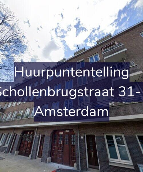 Foto gevel Huurpuntentelling voor Schollenbrugstraat 31-1, Amsterdam
