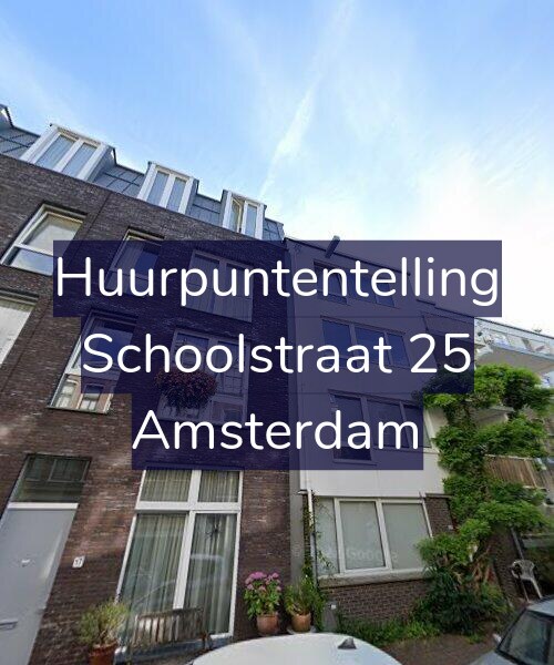Foto gevel Huurpuntentelling voor Schoolstraat 25, Amsterdam