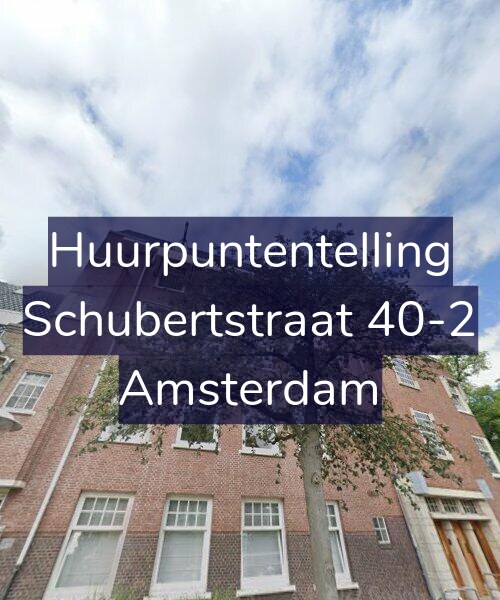 Foto gevel Huurpuntentelling voor Schubertstraat 40-2, Amsterdam