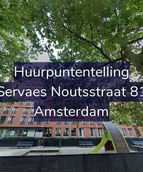 Foto gevel Huurpuntentelling voor Servaes Noutsstraat 81, Amsterdam