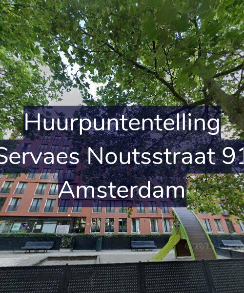 Foto gevel Huurpuntentelling voor Servaes Noutsstraat 91, Amsterdam