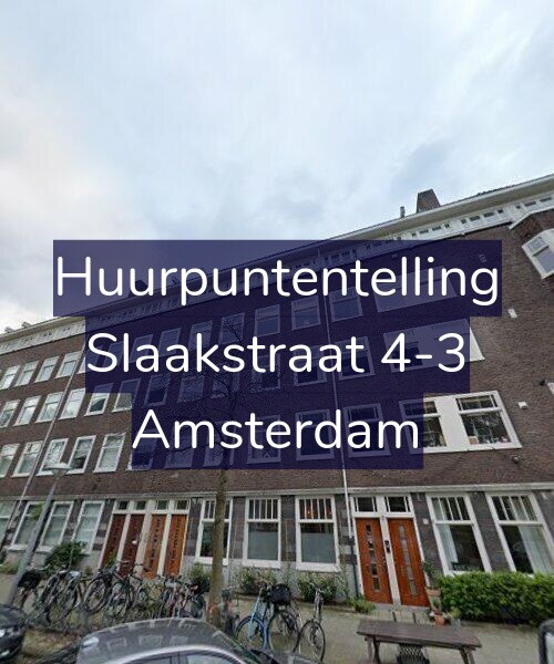 Foto gevel Huurpuntentelling voor Slaakstraat 4-3, Amsterdam
