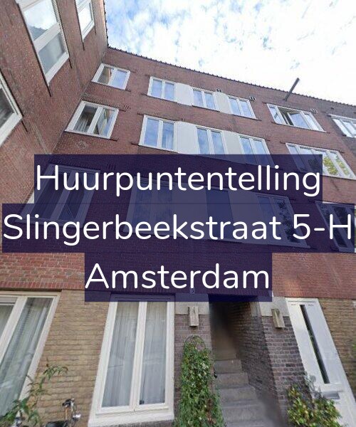 Foto gevel Huurpuntentelling voor Slingerbeekstraat 5-H, Amsterdam