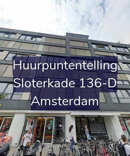 Foto gevel Huurpuntentelling voor Sloterkade 136-D, Amsterdam