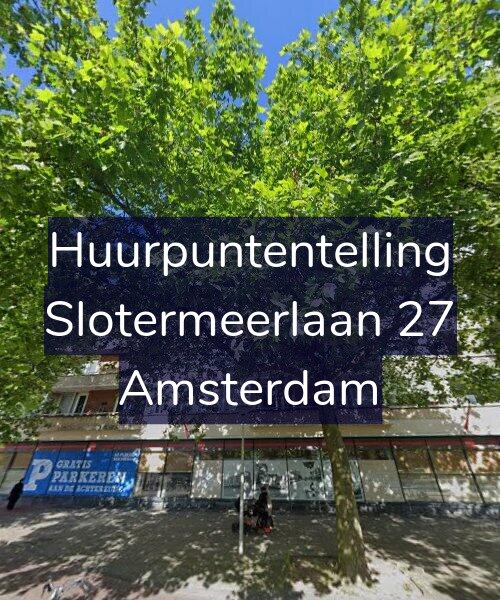Foto gevel Huurpuntentelling voor Slotermeerlaan 27, Amsterdam