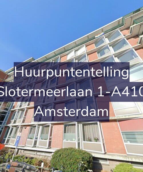 Foto gevel Huurpuntentelling voor Slotermeerlaan 1-A410, Amsterdam