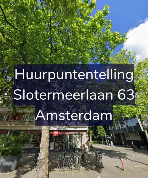 Foto gevel Huurpuntentelling voor Slotermeerlaan 63, Amsterdam