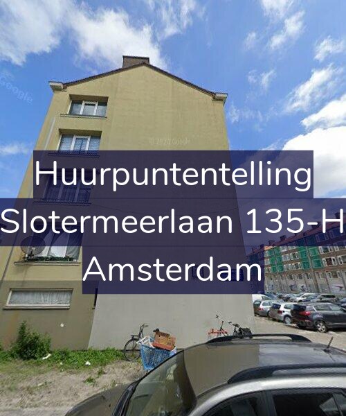 Foto gevel Huurpuntentelling voor Slotermeerlaan 135-H, Amsterdam