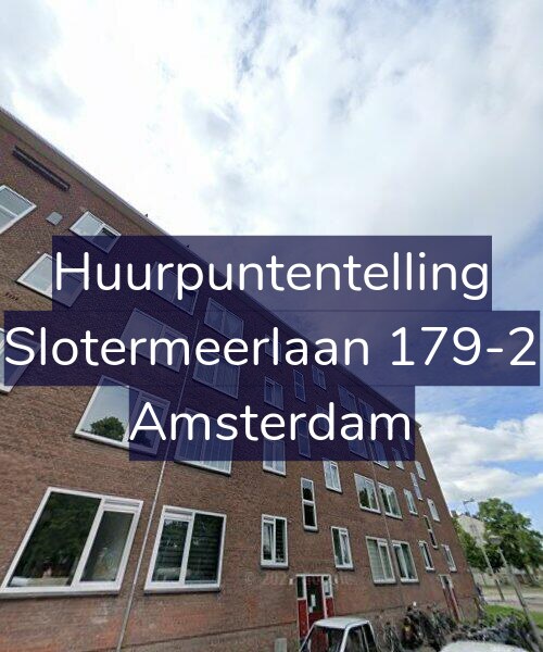 Foto gevel Huurpuntentelling voor Slotermeerlaan 179-2, Amsterdam