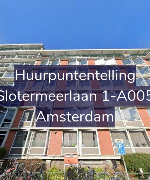 Foto gevel Huurpuntentelling voor Slotermeerlaan 1-A005, Amsterdam