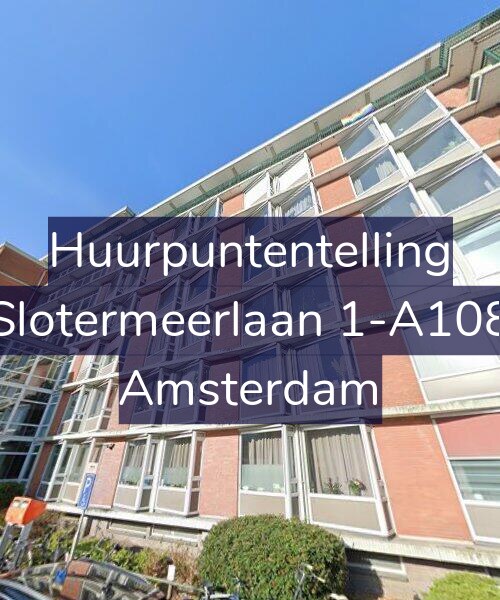 Foto gevel Huurpuntentelling voor Slotermeerlaan 1-A108, Amsterdam