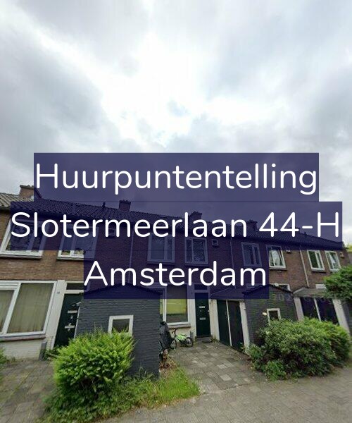Foto gevel Huurpuntentelling voor Slotermeerlaan 44-H, Amsterdam