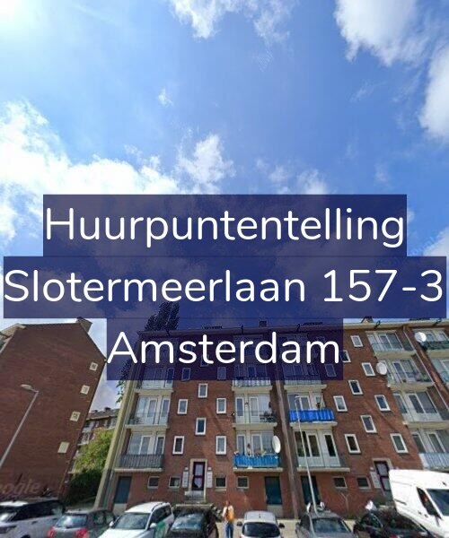 Foto gevel Huurpuntentelling voor Slotermeerlaan 157-3, Amsterdam
