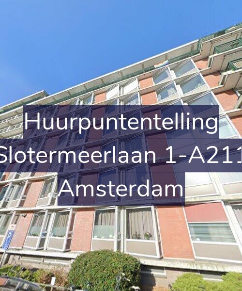 Foto gevel Huurpuntentelling voor Slotermeerlaan 1-A211, Amsterdam