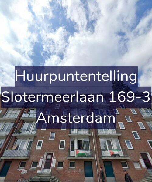 Foto gevel Huurpuntentelling voor Slotermeerlaan 169-3, Amsterdam
