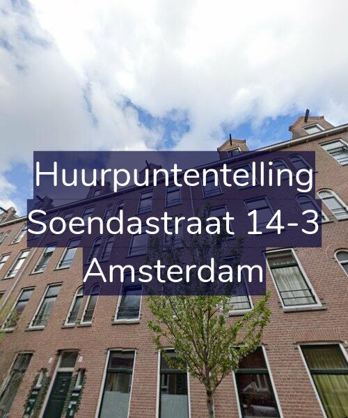 Foto gevel Huurpuntentelling voor Soendastraat 14-3, Amsterdam