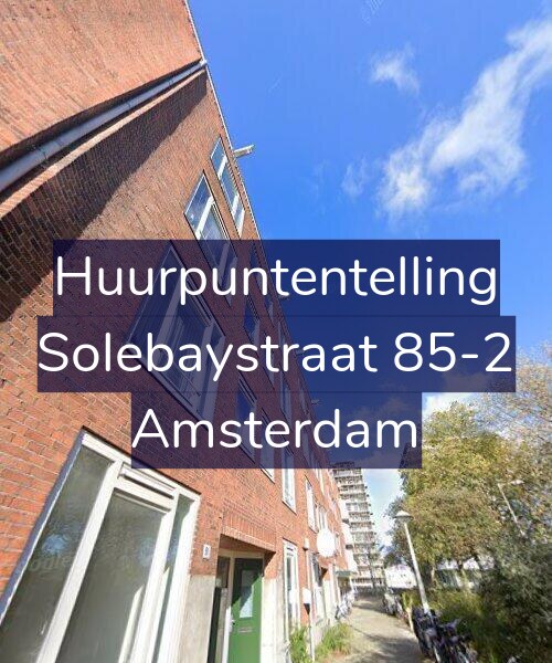 Foto gevel Huurpuntentelling voor Solebaystraat 85-2, Amsterdam