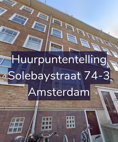 Foto gevel Huurpuntentelling voor Solebaystraat 74-3, Amsterdam