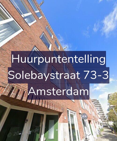 Foto gevel Huurpuntentelling voor Solebaystraat 73-3, Amsterdam