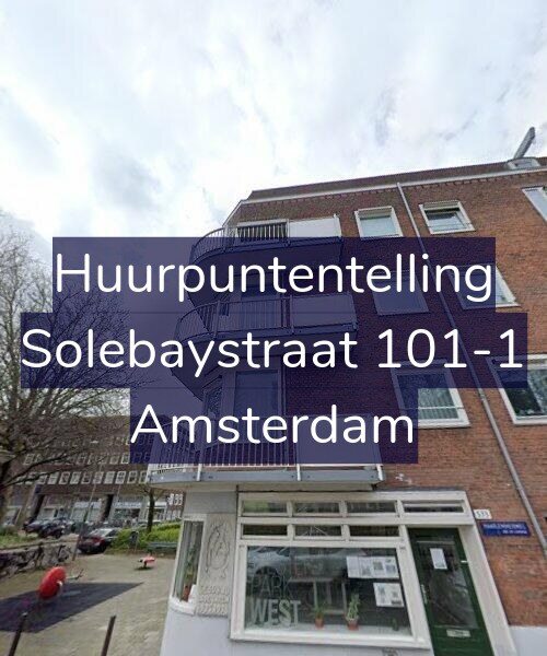 Foto gevel Huurpuntentelling voor Solebaystraat 101-1, Amsterdam
