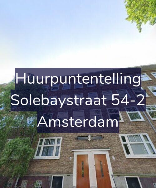 Foto gevel Huurpuntentelling voor Solebaystraat 54-2, Amsterdam