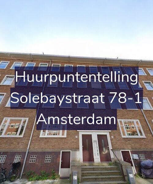 Foto gevel Huurpuntentelling voor Solebaystraat 78-1, Amsterdam