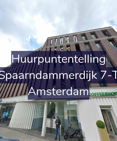 Foto gevel Huurpuntentelling voor Spaarndammerdijk 7-T, Amsterdam