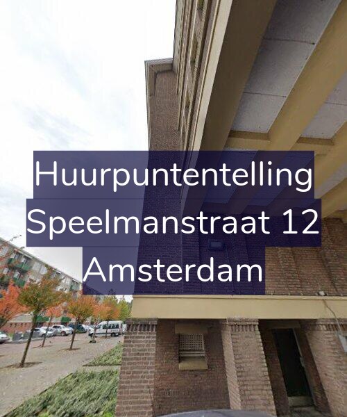 Foto gevel Huurpuntentelling voor Speelmanstraat 12, Amsterdam
