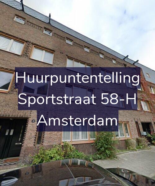 Foto gevel Huurpuntentelling voor Sportstraat 58-H, Amsterdam