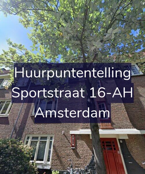 Foto gevel Huurpuntentelling voor Sportstraat 16-AH, Amsterdam