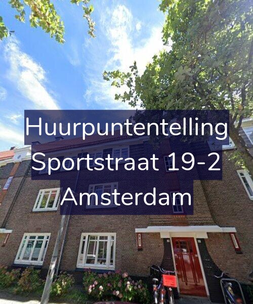 Foto gevel Huurpuntentelling voor Sportstraat 19-2, Amsterdam