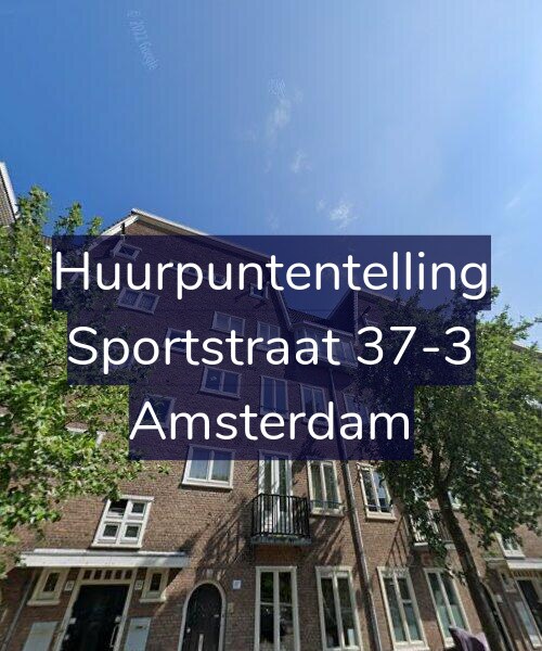 Foto gevel Huurpuntentelling voor Sportstraat 37-3, Amsterdam