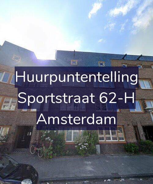 Foto gevel Huurpuntentelling voor Sportstraat 62-H, Amsterdam