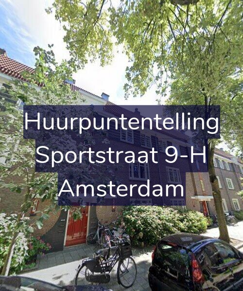 Foto gevel Huurpuntentelling voor Sportstraat 9-H, Amsterdam