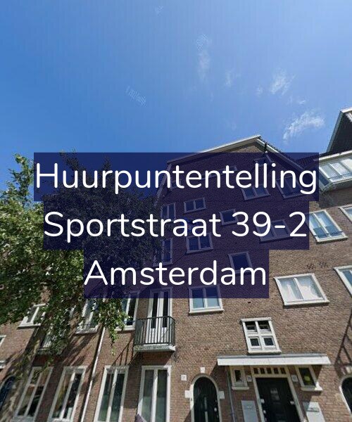 Foto gevel Huurpuntentelling voor Sportstraat 39-2, Amsterdam