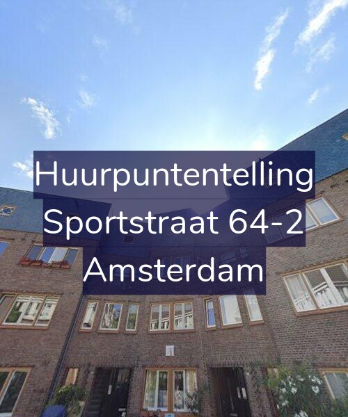 Foto gevel Huurpuntentelling voor Sportstraat 64-2, Amsterdam