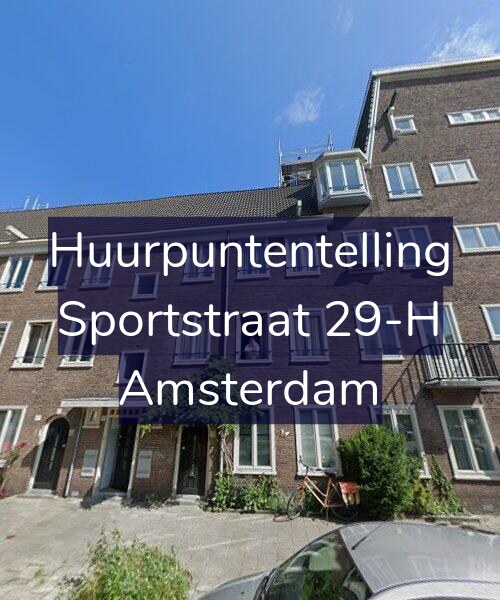 Foto gevel Huurpuntentelling voor Sportstraat 29-H, Amsterdam