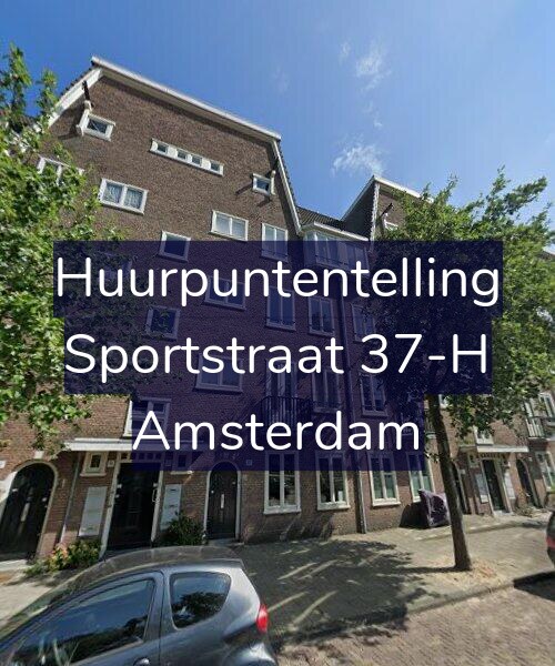 Foto gevel Huurpuntentelling voor Sportstraat 37-H, Amsterdam