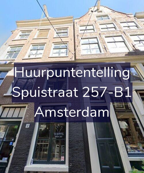 Foto gevel Huurpuntentelling voor Spuistraat 257-B1, Amsterdam