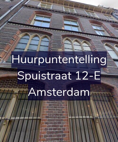 Foto gevel Huurpuntentelling voor Spuistraat 12-E, Amsterdam