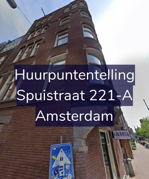 Foto gevel Huurpuntentelling voor Spuistraat 221-A, Amsterdam