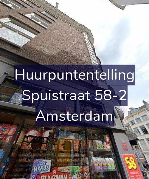 Foto gevel Huurpuntentelling voor Spuistraat 58-2, Amsterdam