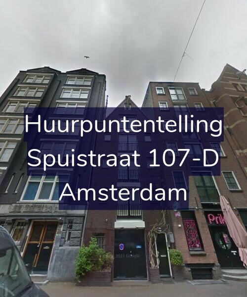 Foto gevel Huurpuntentelling voor Spuistraat 107-D, Amsterdam
