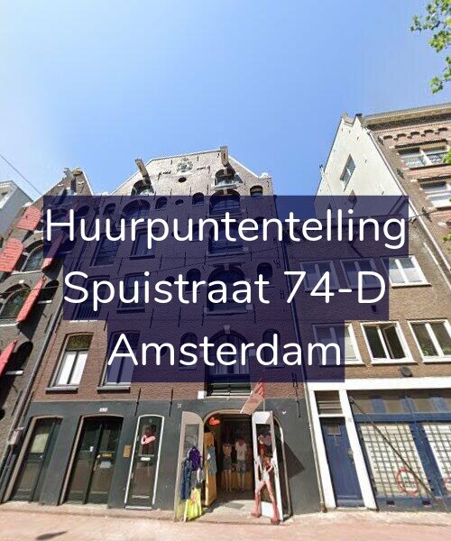 Foto gevel Huurpuntentelling voor Spuistraat 74-D, Amsterdam