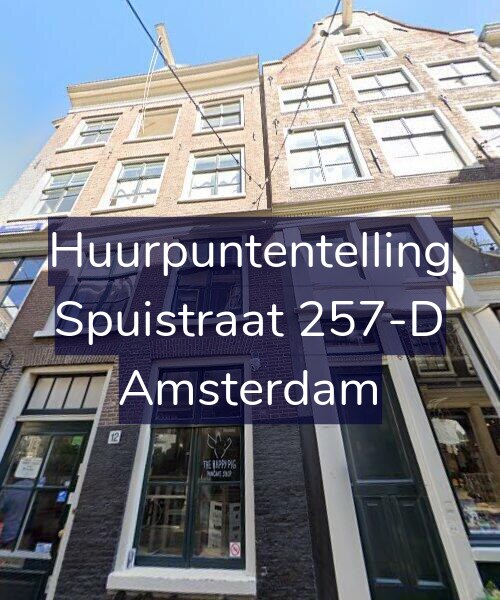Foto gevel Huurpuntentelling voor Spuistraat 257-D, Amsterdam
